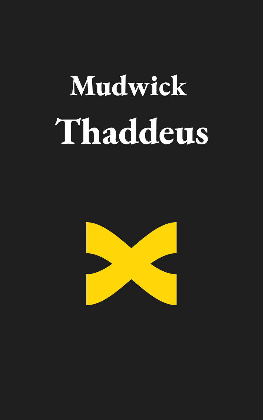 Mudwick: Thaddeus